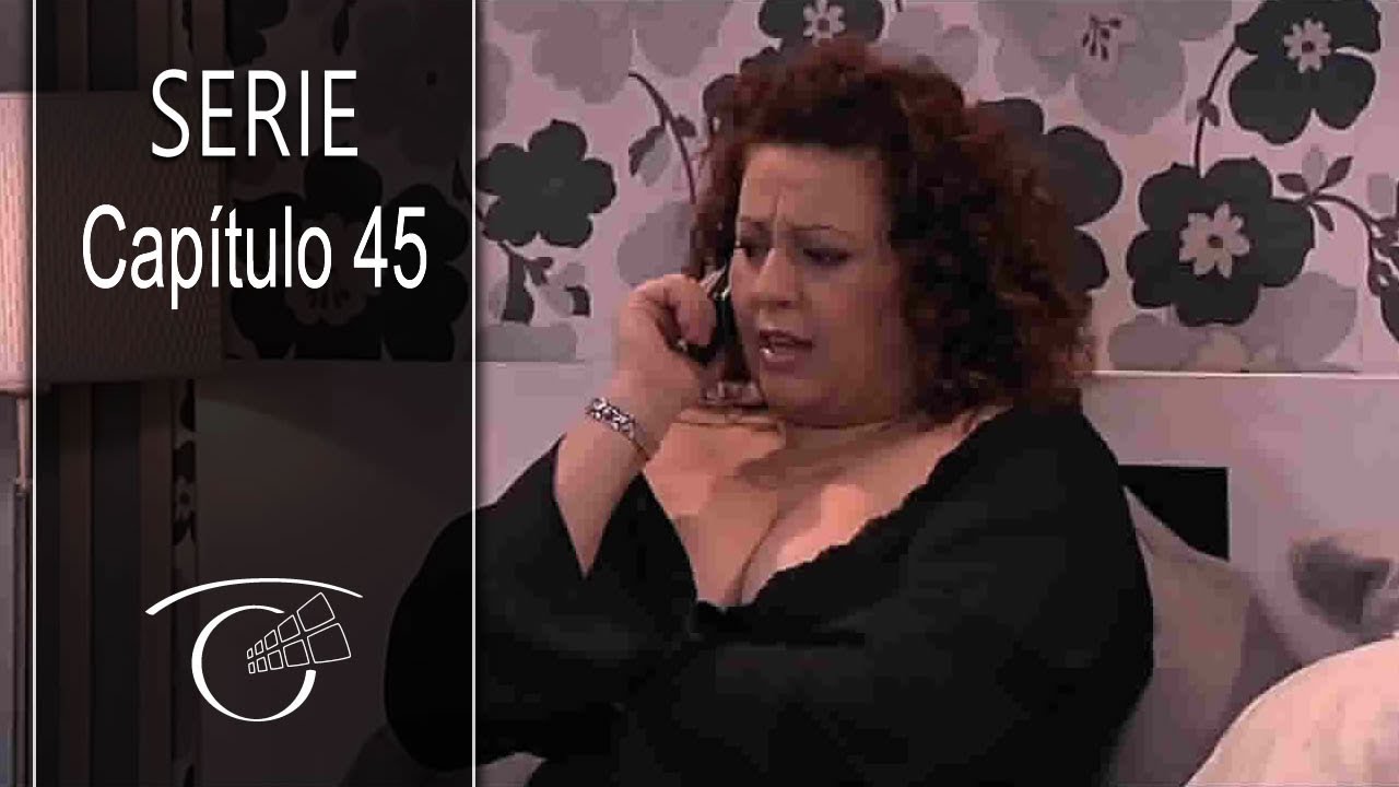 Aquí me las den todas - Cap. 45