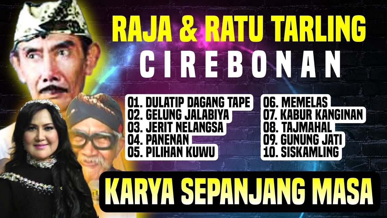 FULL ALBUM TARLING CIREBONAN PALING LEGENDARIS, UUN KURNIASIH, ABDUL AJID & DULATIP