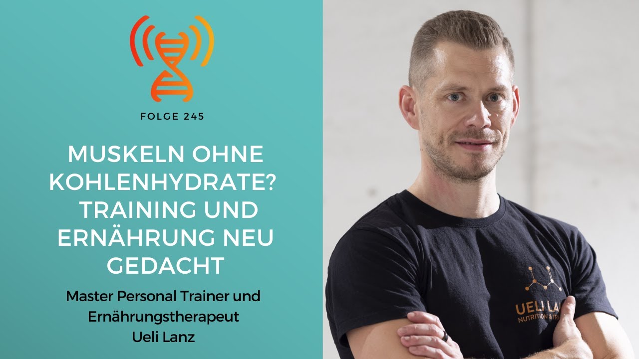 Muskeln ohne Kohlenhydrate? Training und Ernährung neu gedacht mit Ueli Lanz