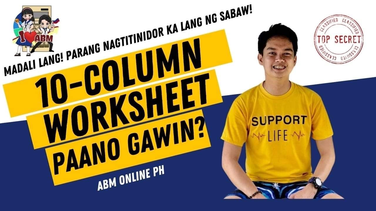 WORKSHEET (How to Prepare 10-column Worksheet) with Adjustment  Explanation TAGLISH