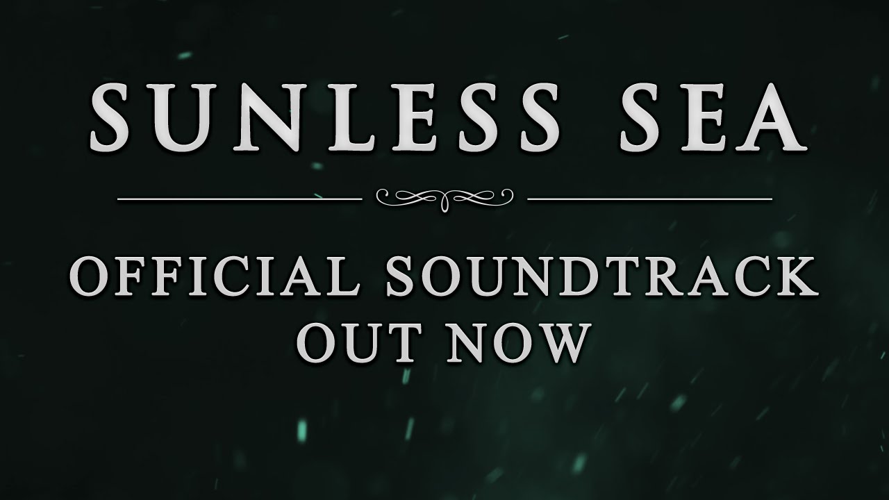 Sunless Sea Official Soundtrack: Wolfstack Lights