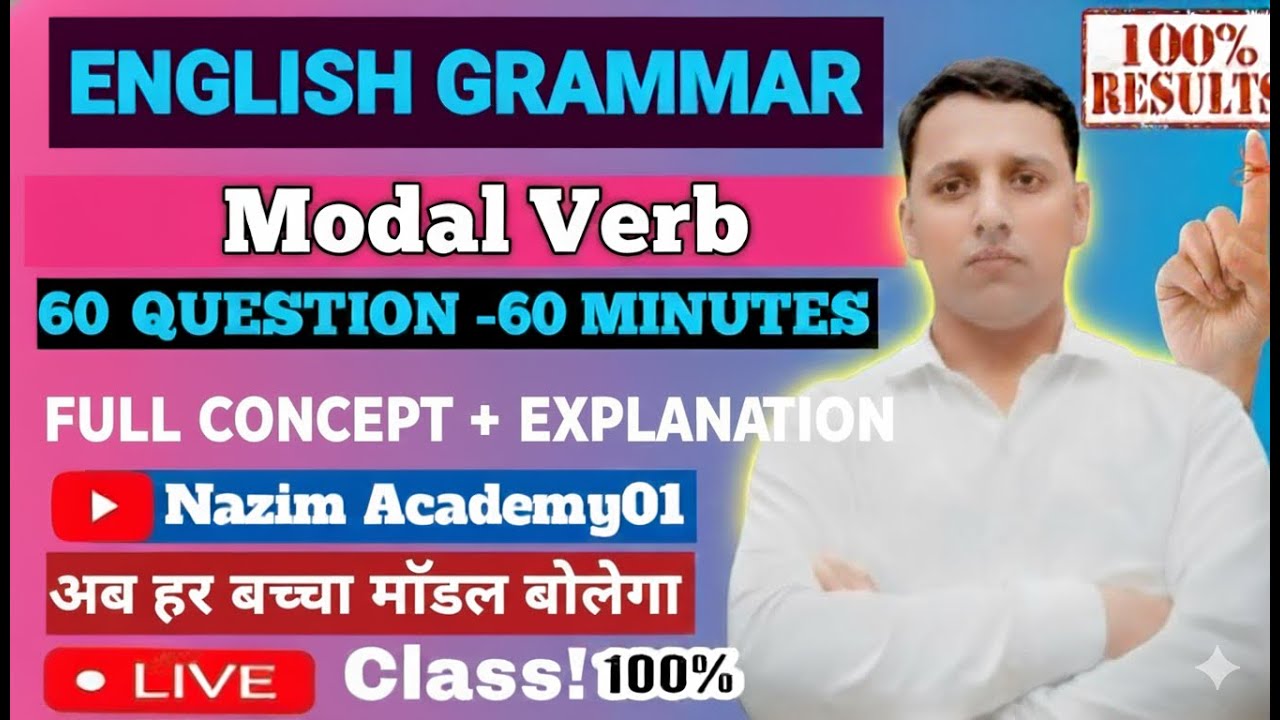 Modal Verbs Full Concept & Explanation | 60 Questions in 60 Minutes | Live Class by Nazim Academy01