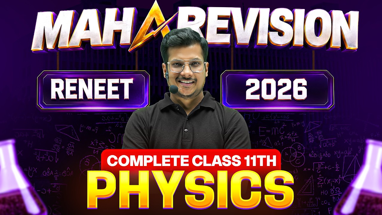 Complete CLASS 11th PHYSICS in 1 Shot || All Concepts & PYQS || NEET 2026 Maharevision