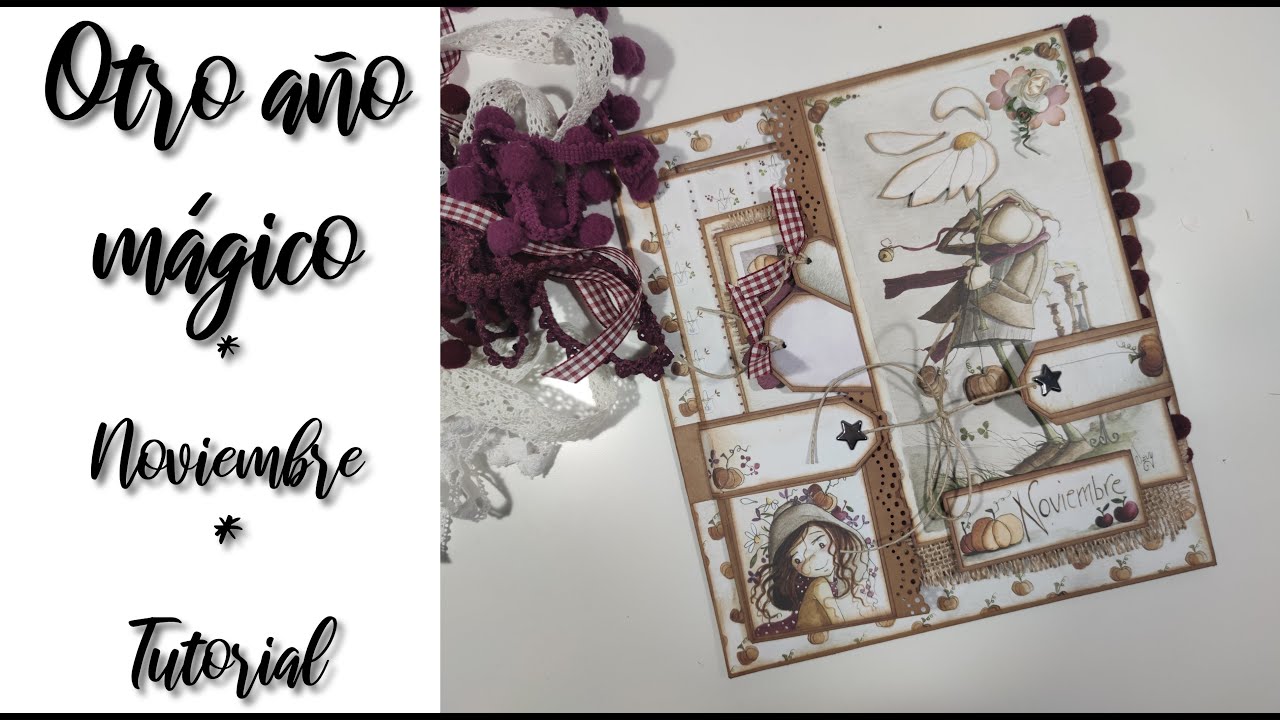TUTORIAL OTRO AÑO MÁGICO - NOVIEMBRE