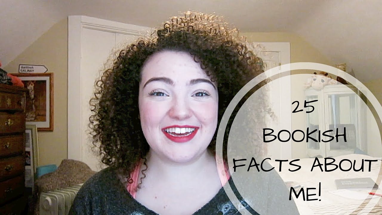 25 Bookish Facts About Me!