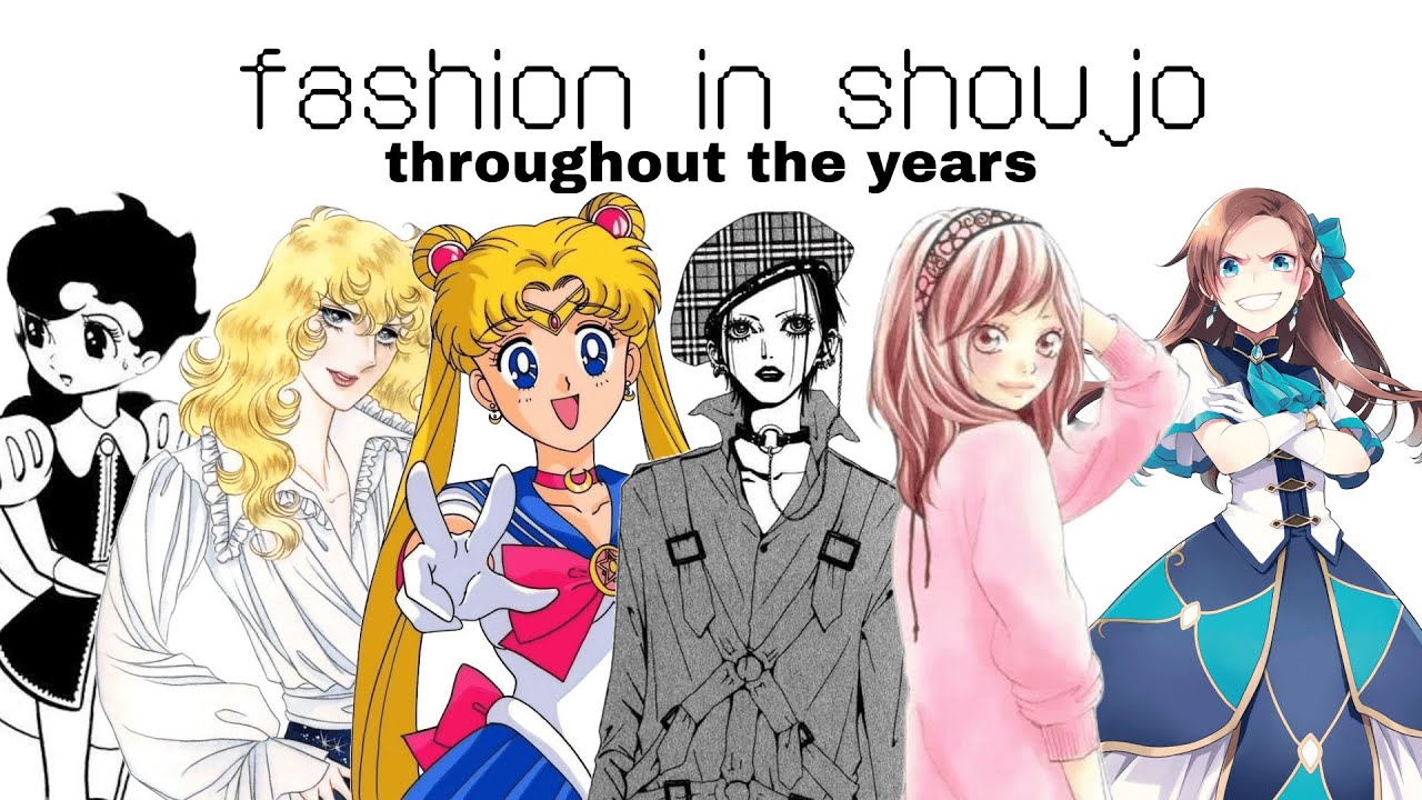 Fashion in Shoujo throughout the years