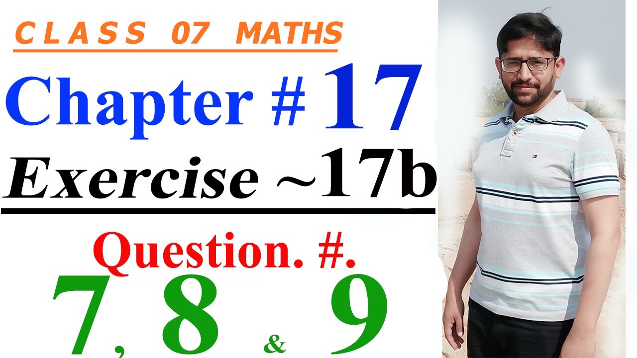 Mathematics of Class 7 |Oxford countdown Mathematics |Chapter17, Exercise. 17b | Q. 07, 08 and Q. 09