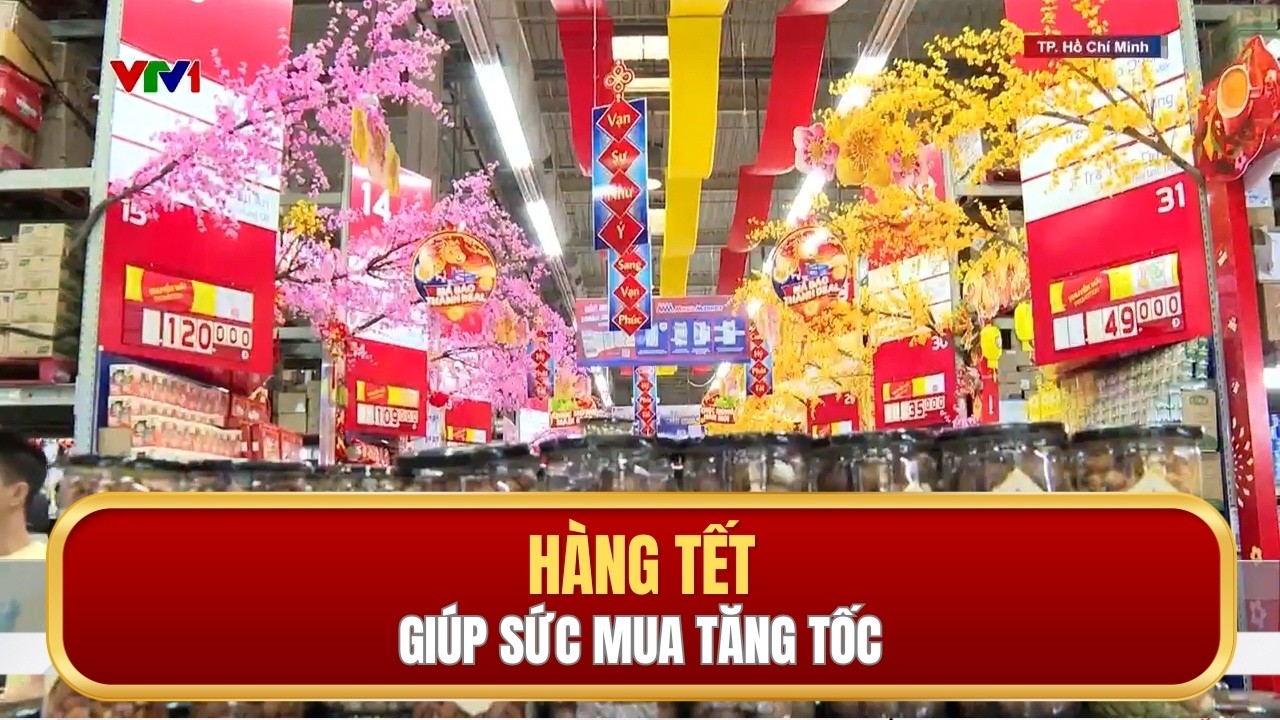 Hàng Tết giúp sức mua tăng tốc