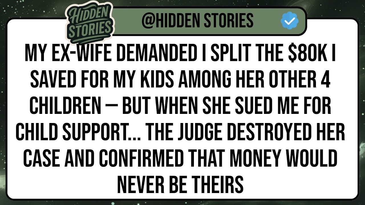 My Ex-Wife Demanded I Split The $80K I Saved For My Kids Among Her Other 4 Children — But When ...