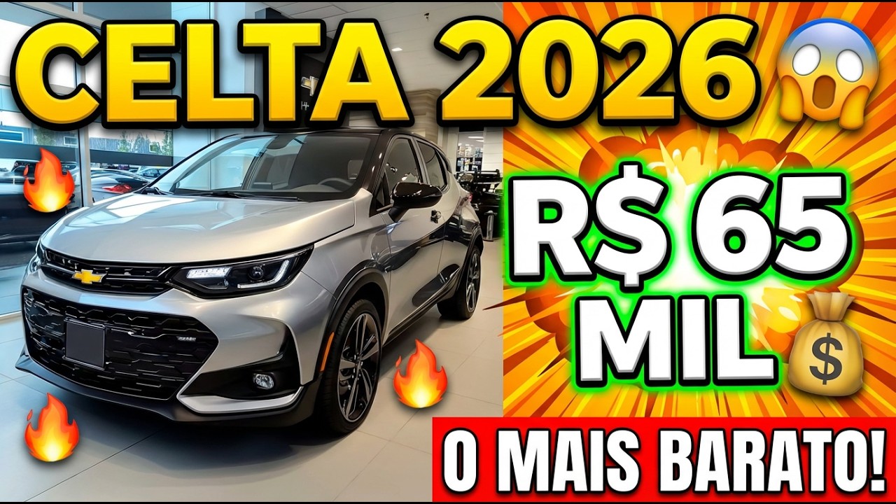 NOVO CELTA 2026 por R$ 65 MIL - O CARRO POPULAR MAIS BARATO QUE TODO BRASILEIRO QUER! 🔥🚗