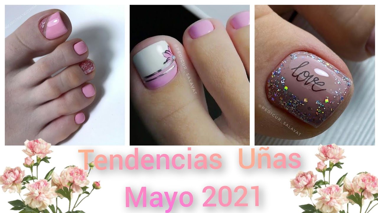 TENDENCIA UÑAS PARA PIES ❤️MAYO ❤️DISEÑOS DE UÑAS PIES #NAILS  #TRENDSNAILS #FASHIONNAIL