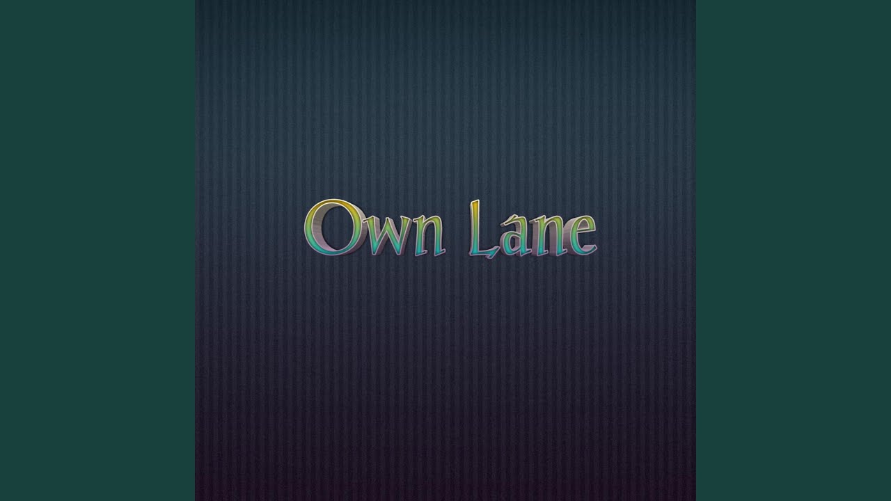 Own Lane