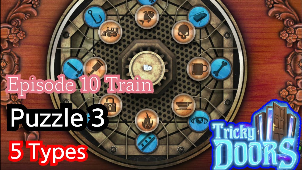 Tricky Doors - Episode 10 (Train) Puzzle 5Types