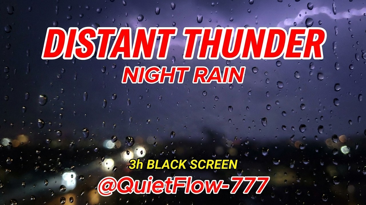 3 HOURS, NIGHT RAIN, DISTANT THUNDER, BLACK SCREEN