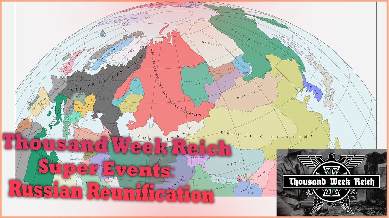 Thousand Week Reich Super Events: Russian Reunification Compilation