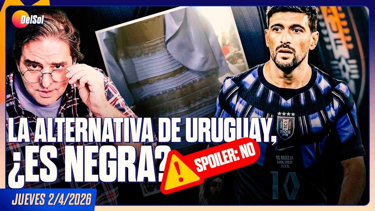 #LaMesa | LA ALTERNATIVA DE URUGUAY, &iquest;ES NEGRA? SPOILER: NO | 2/4/2026