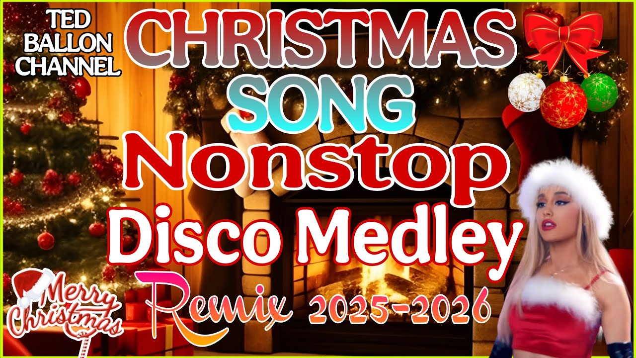 CHRISTMAS SONG~NONSTOP DISCO MEDLEY~REMIX 2025-2026...