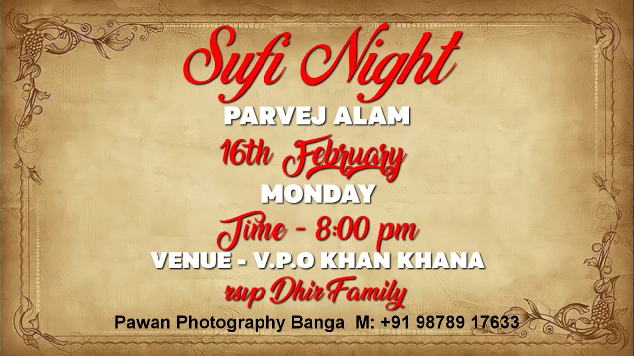 Sufi Night By Parvej Alam {LIVE}....from.  Dhir Family