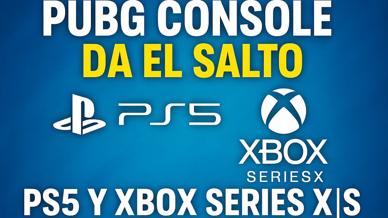 PUBG Console da el salto a PS5 y Xbox Series X|S 🔥 Adi&oacute;s PS4 y Xbox One + Podcast