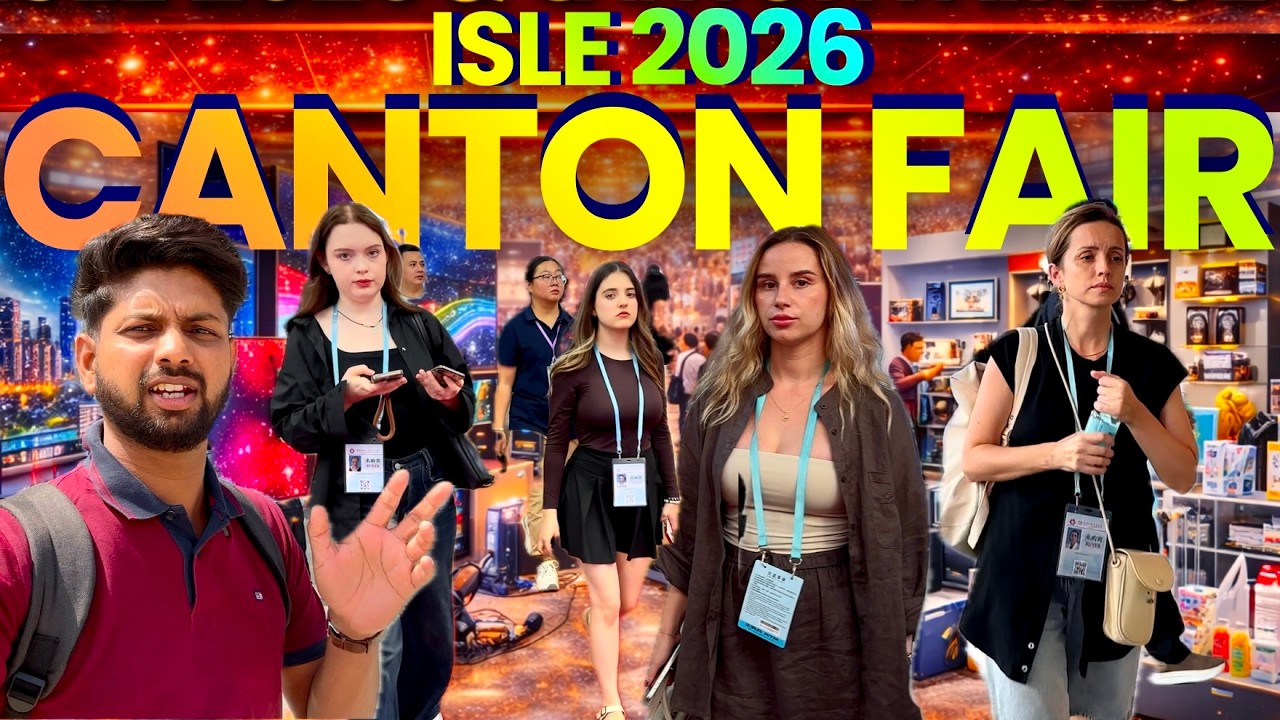 Canton Fair 2026 | ISLE 2026 | China Import Export Fair | New Business Idea