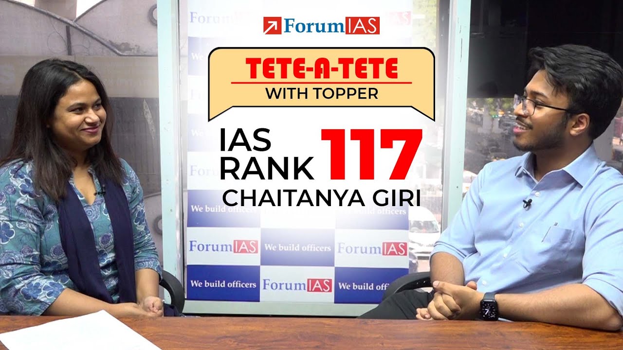 Чайтанья Гири, 117-е место в рейтинге IAS | UPSC CSE 2023 | Беседа с лучшим выпускником | ForumIAS