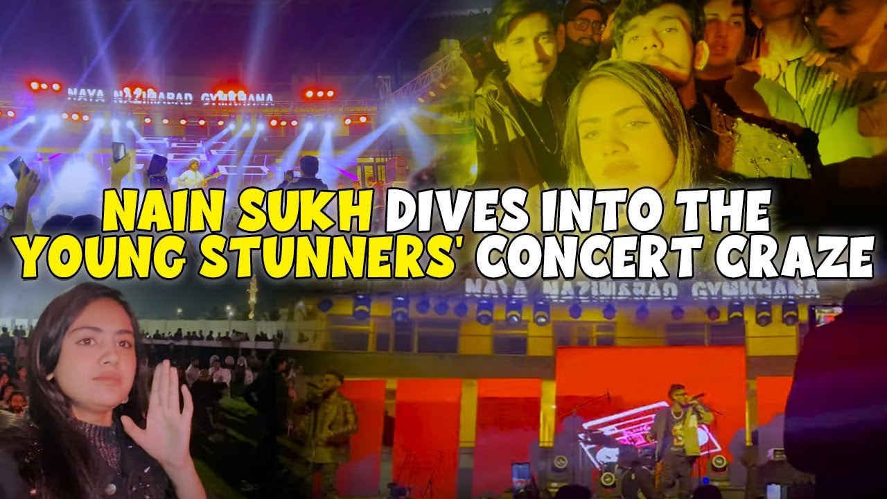 I Dive into the Young Stunners' Concert Craze | Nain Sukh Vlog