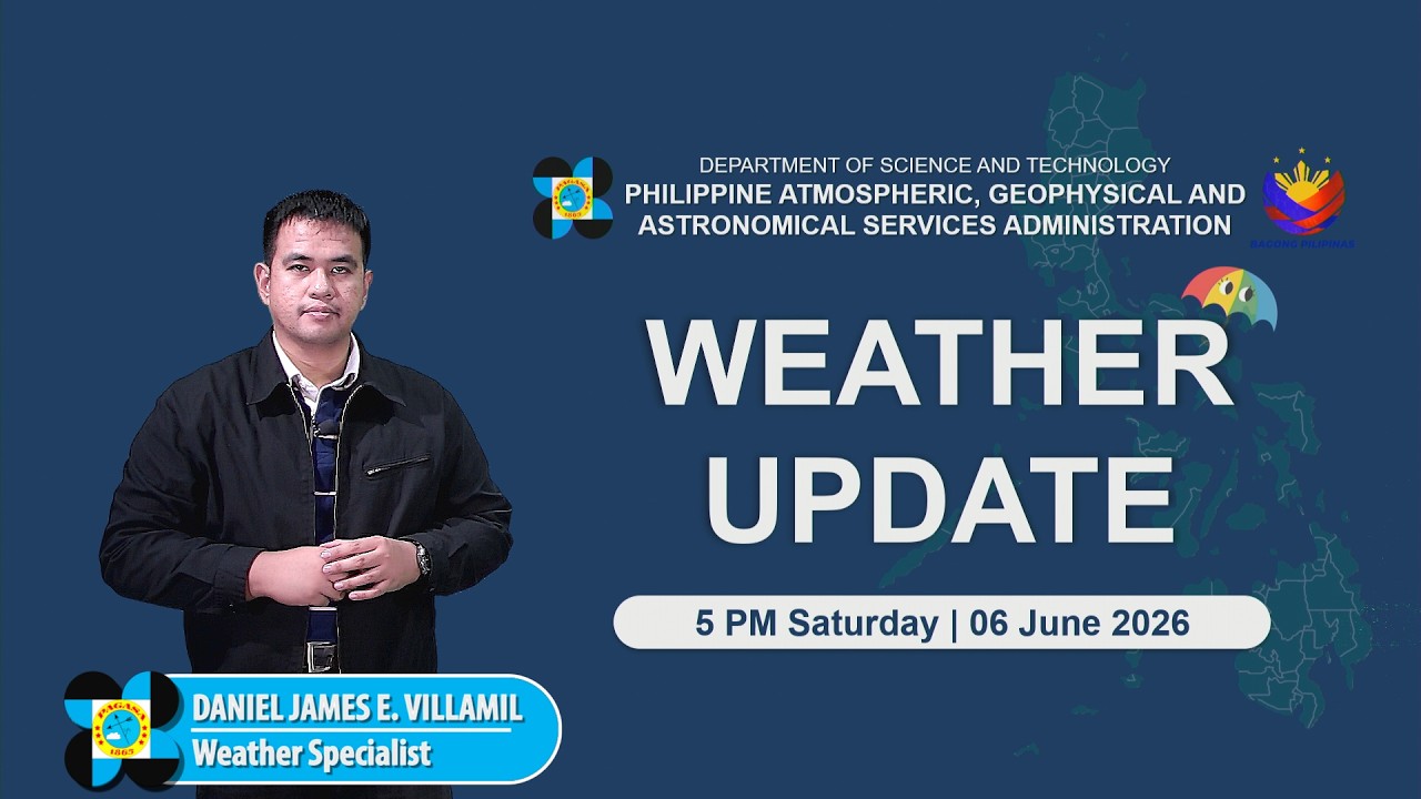 Public Weather Forecast issued at 5:00 PM | June 6, 2026 - Saturday