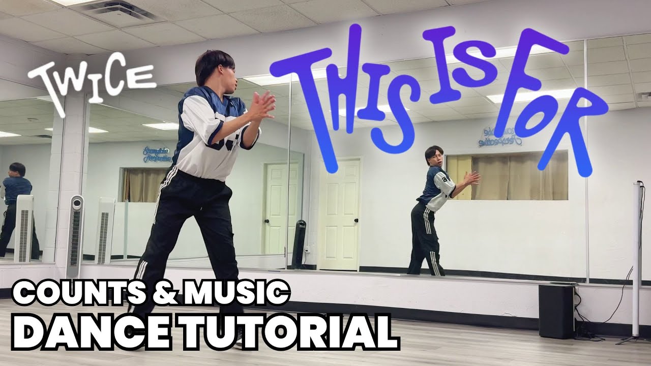 TWICE - 'THIS IS FOR' Dance Tutorial Mirrored | COUNTS & SLOW MUSIC (CHORUS) #kpoptutorial