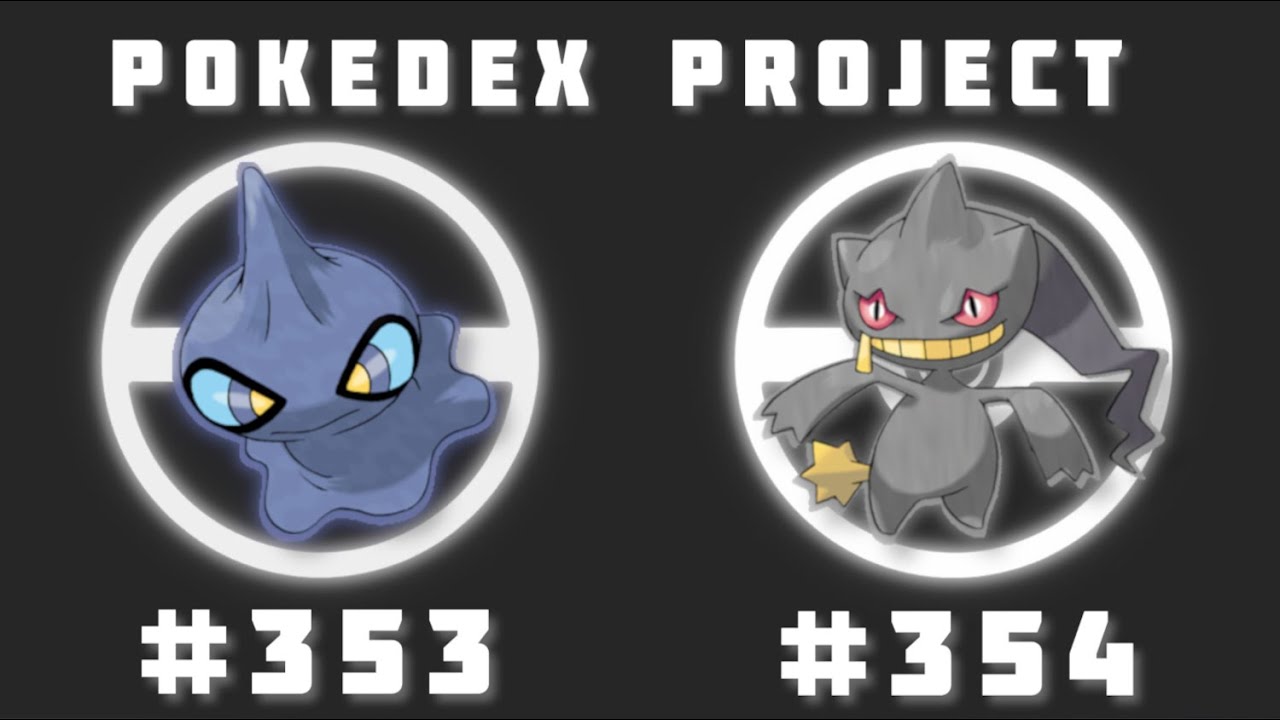 The Pokedex Project: Shuppet and Banette
