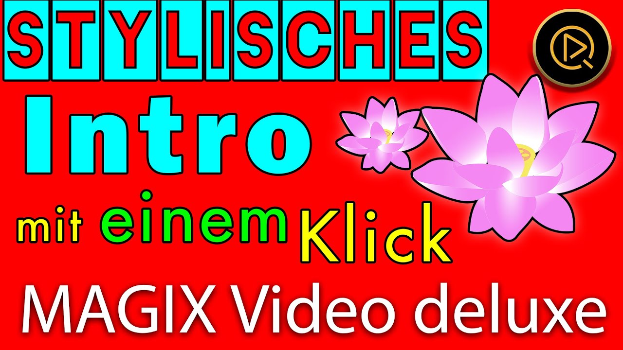 In MAGIX Video deluxe mit einem Klick ein stylisches Intro erstellen