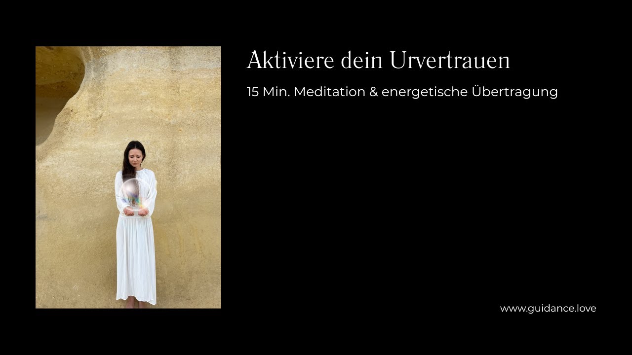 Aktiviere dein Urvertrauen