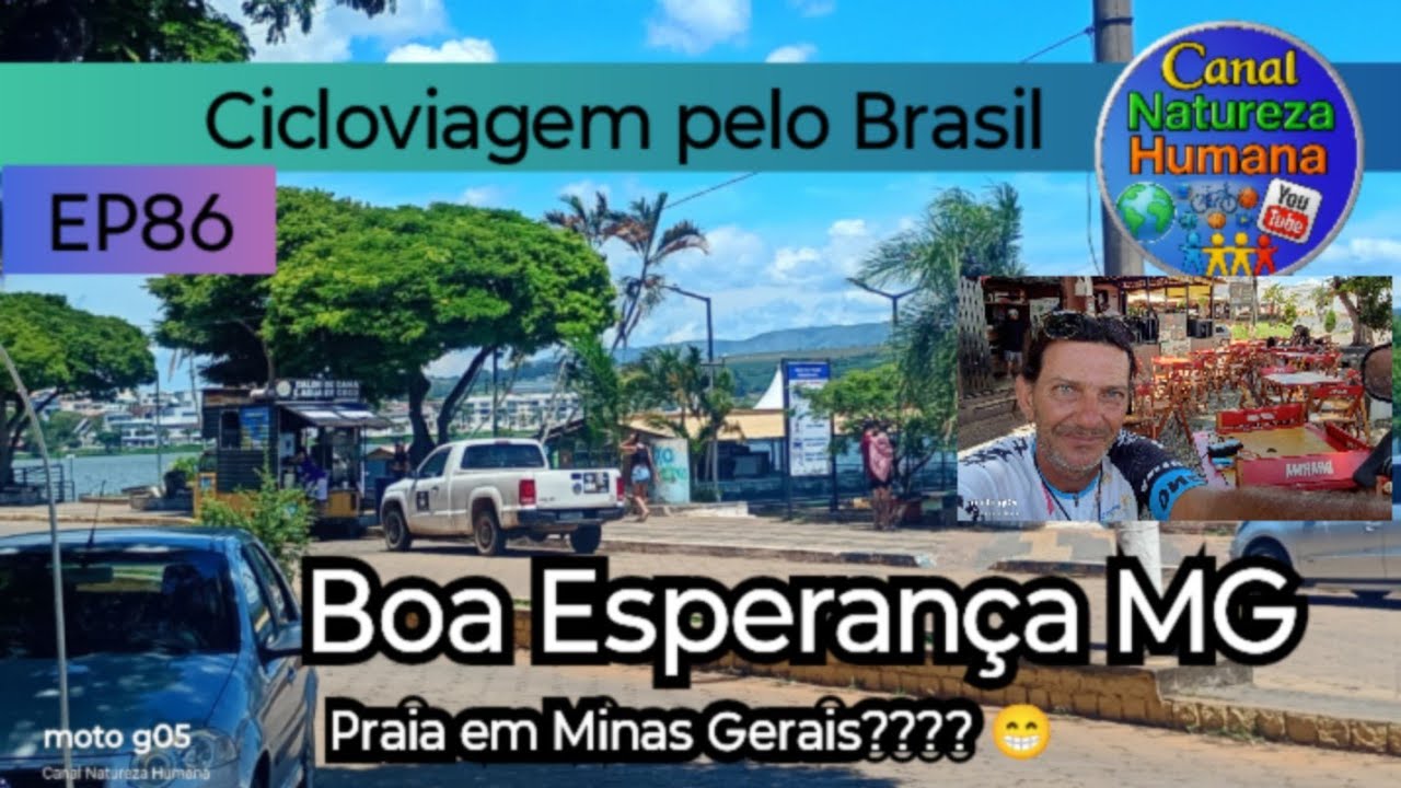 Boa Esperança MG/ 🏖️ Praia em Minas Gerais? Cicloviagem pelo Brasil . Canal Natureza Humana 