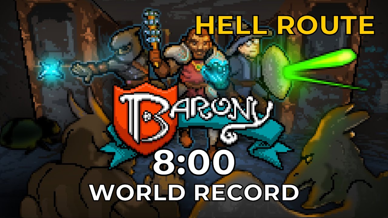 Barony Speedrun | Hell Route | 8:00 World Record