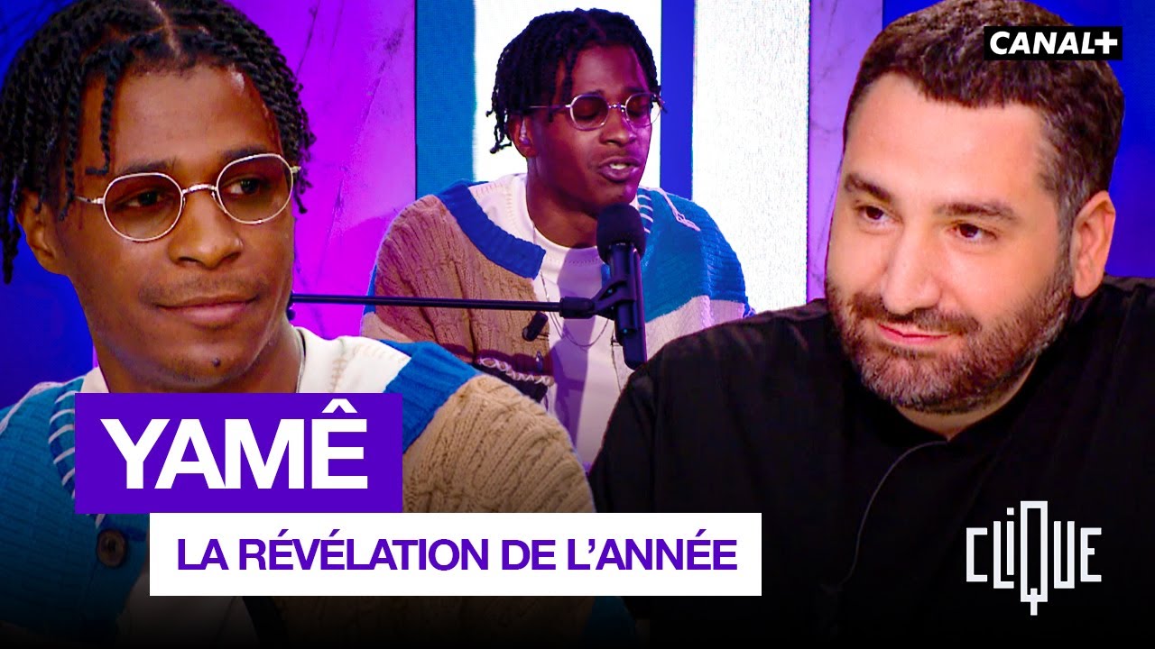 Yamê pour la première fois à la télévision sur le plateau de Clique - CANAL+