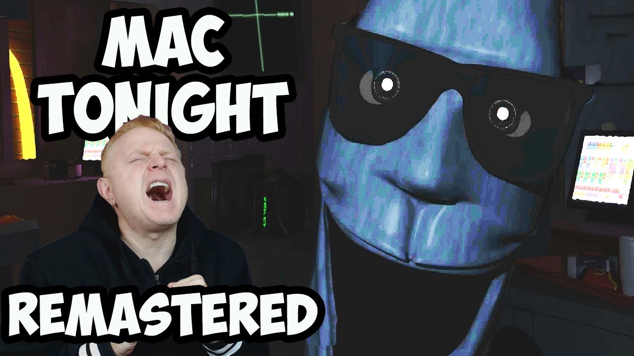 A WHOLE NEW MAC ATTACK!! | FIVE NIGHTS WITH MAC TONIGHT REMASTERED - NIGHT 1 & 2 | FNWMTR