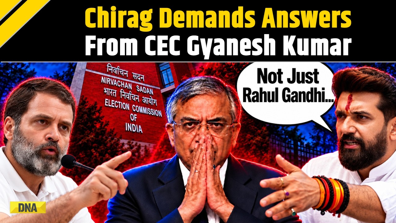 ECI News: 'Not Just Rahul Gandhi, CEC Must Answer To...' Chirag Paswan Questions Gyanesh Kumar