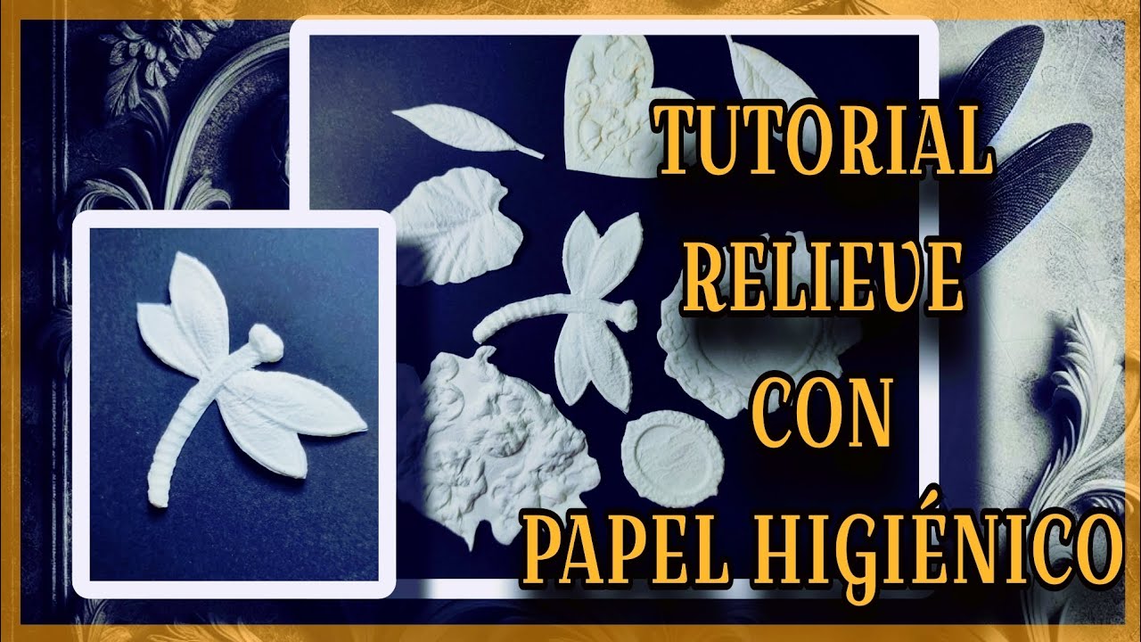 ✨♥️✨MOLDES- RELIEVE CON PAPEL HIGIÉNICO ✨♥️✨#tutorial
