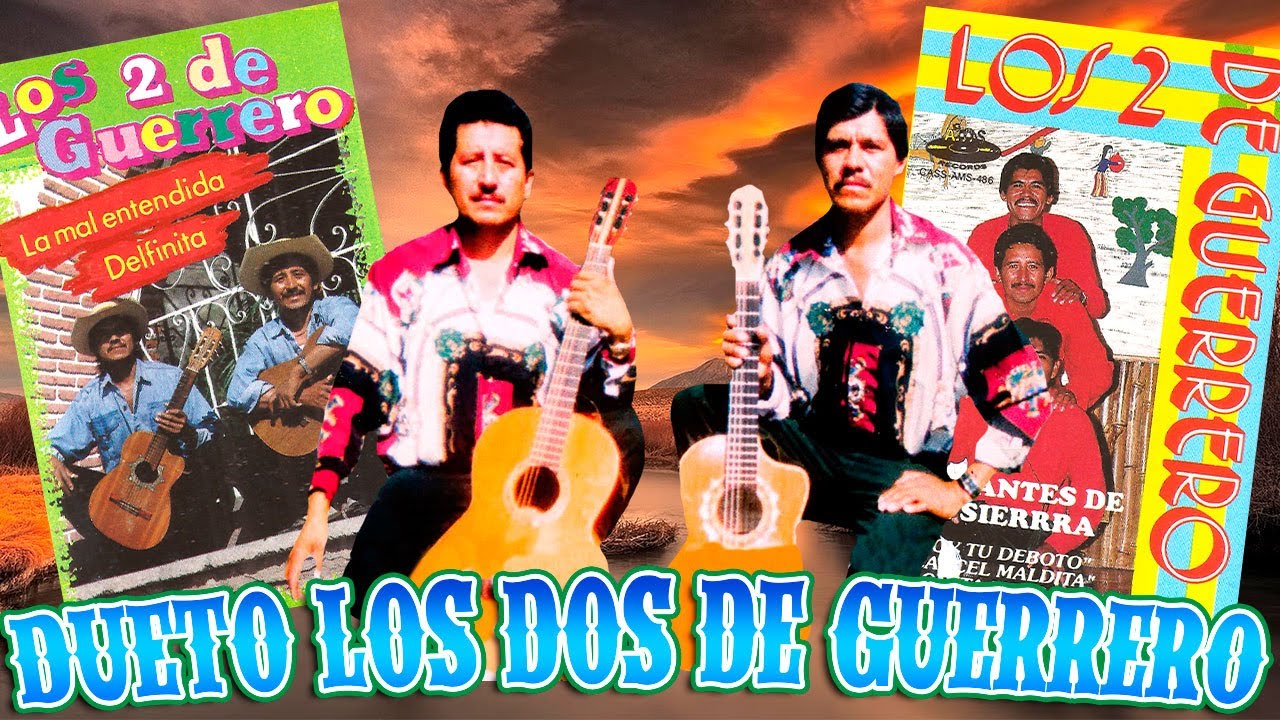 Dueto Los Dos De Guerrero - 18 Exitazos Puros Corridos Famosos