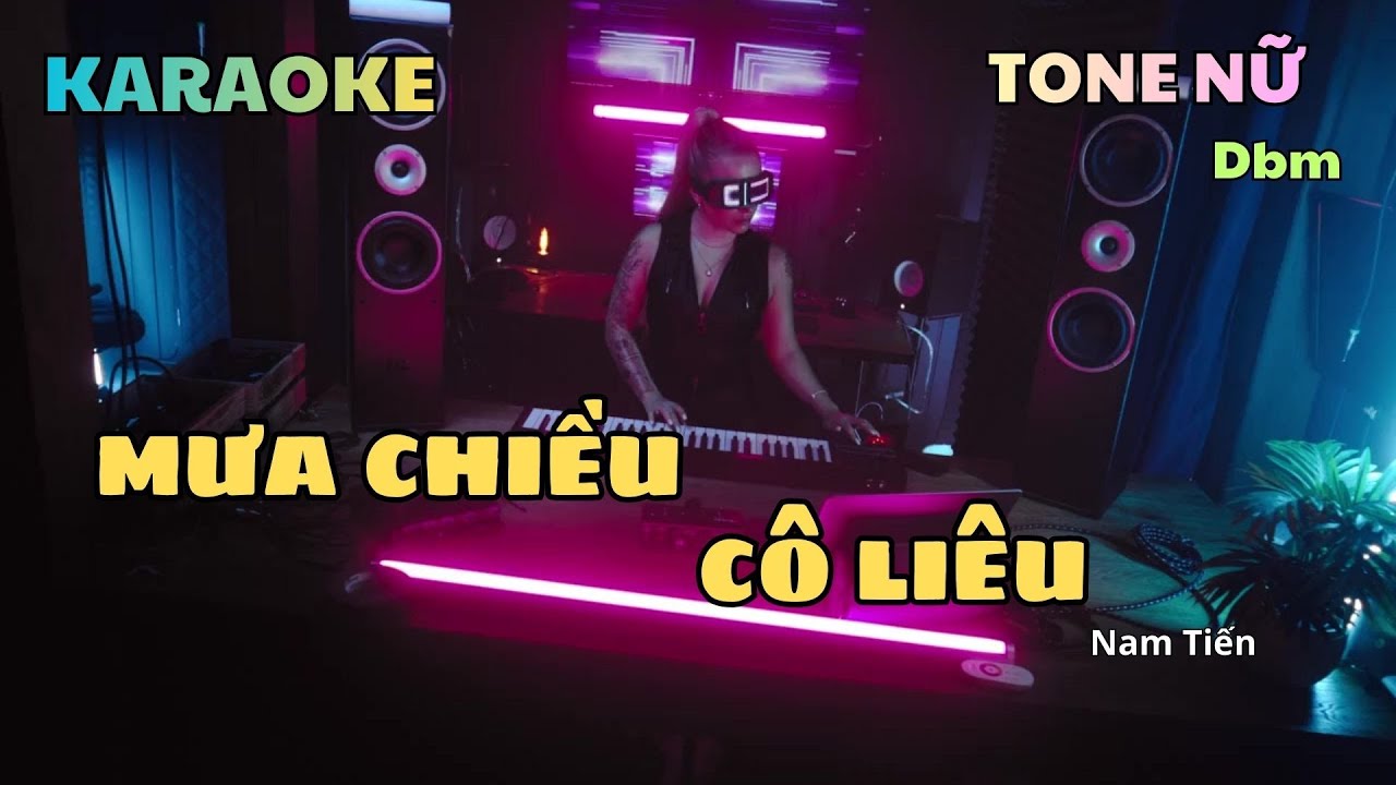 Karaoke Tone Nữ - Mưa Chiều Cô Liêu _ (Dbm) _ thấp hơn nửa cung.