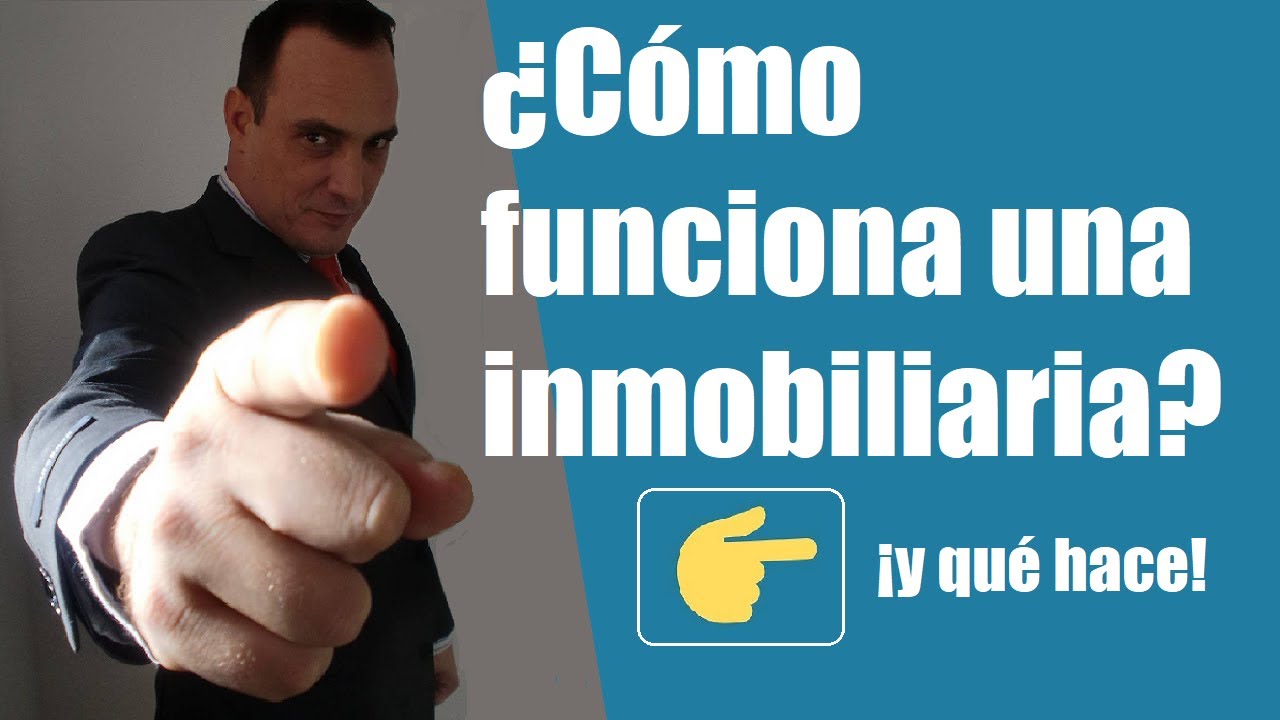 ✅¿Cómo funciona una inmobiliaria en 2022?▶️