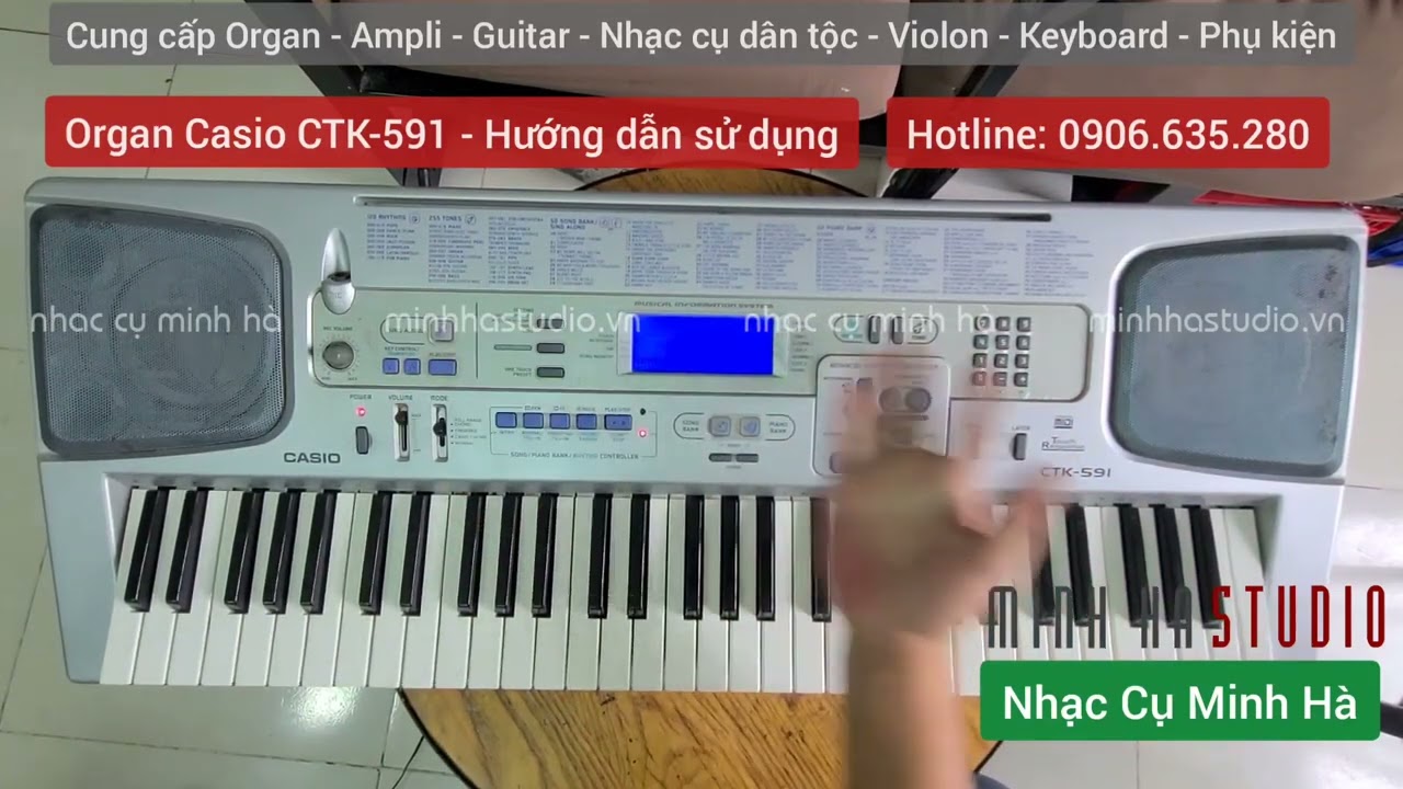 Organ Casio CTK-591 - Hướng dẫn sử dụng | NHẠC CỤ MINH HÀ