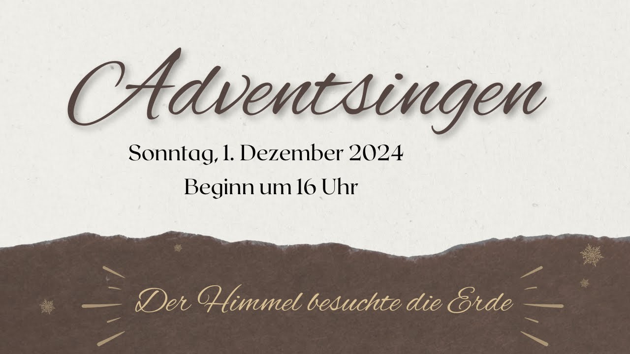 Adventsingen  Baptistengemeinde Büren am 01.12.2024 um 16 Uhr