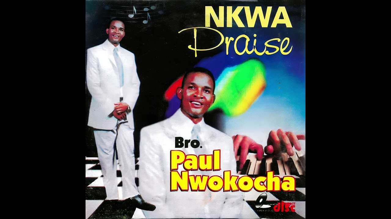 Bro. Paul Nwokocha - Abba Father  (Official Audio) (PART 2)