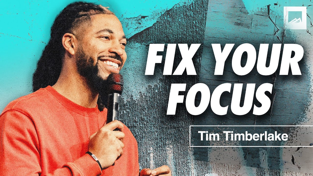 My Mind is Playing Tricks on Me: Overcome by Focusing | Tim Timberlake Sermon | Red Rocks Church