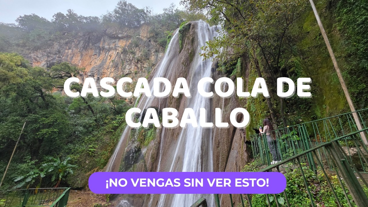 Como llegar a la Cascada Cola de Caballo en trasporte publico + precios actualizados (Guia completa)