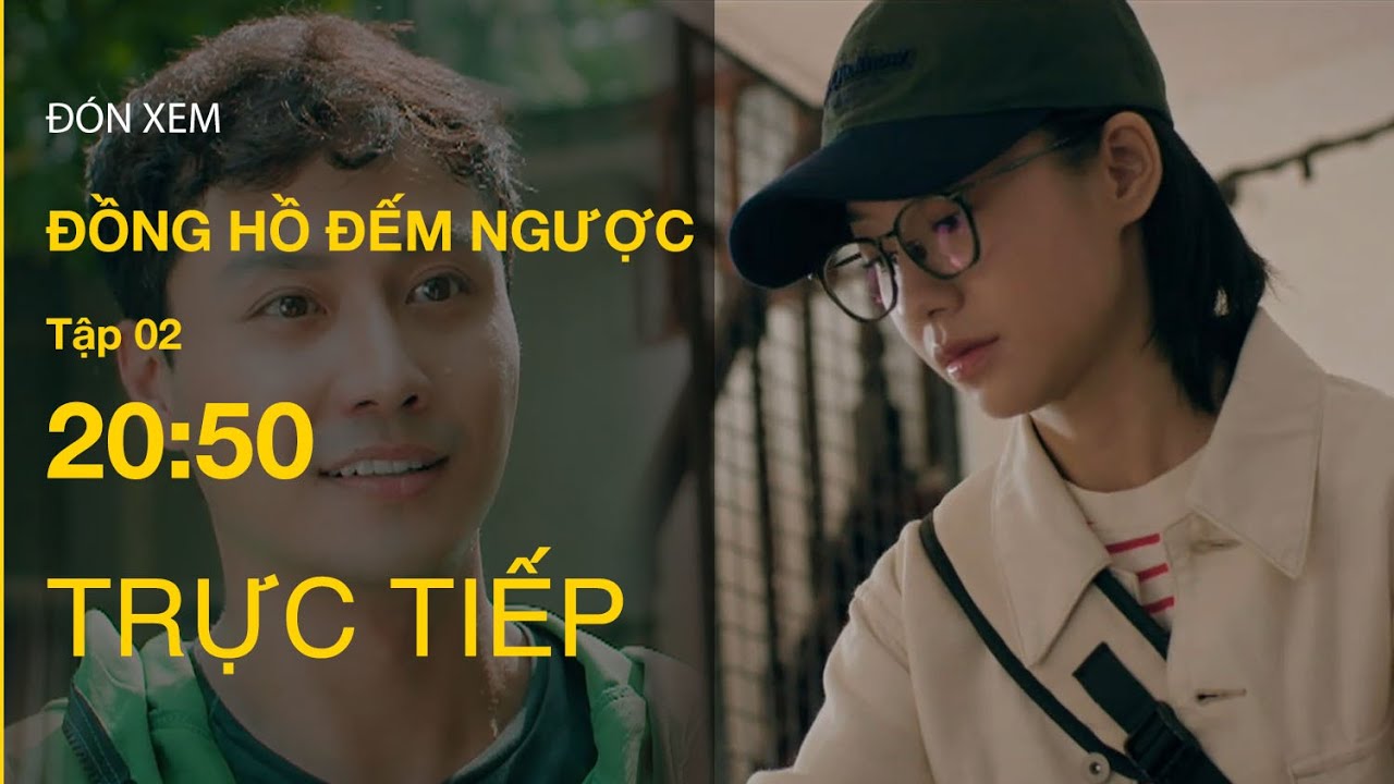 TRỰC TIẾP Đồng Hồ Đếm Ngược FULL Tập 2