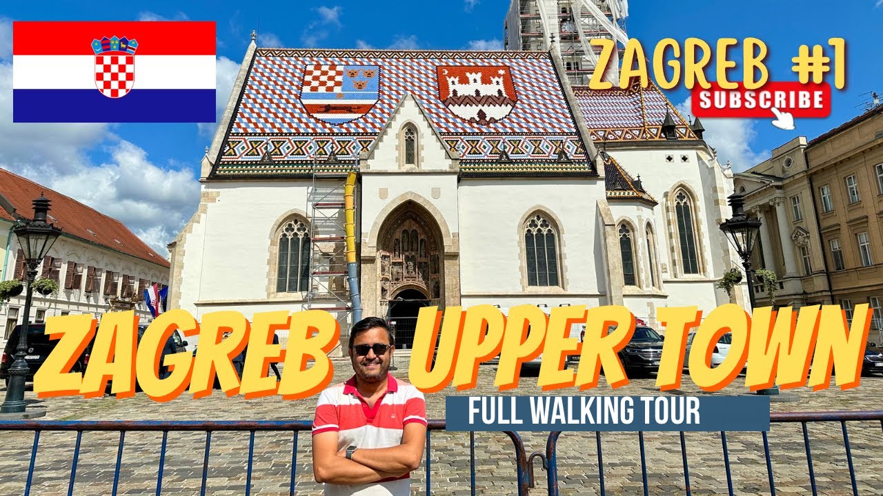🇭🇷 Welcome To Upper Town Zagreb. Complete Guide To Enjoy Zagreb In 2 Parts. Zagreb Ep: 1, Croatia