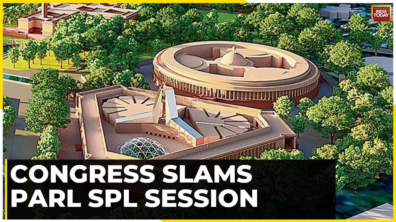 Congress Slams Parliament Special Session, Asking Why Celebrate Same Occasion Twice In 3 Years