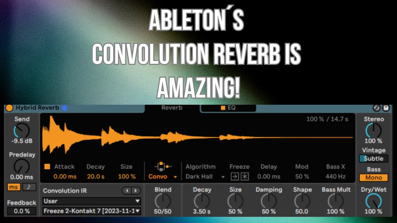 Ableton&acute;s Convolution Reverb is AMAZING!