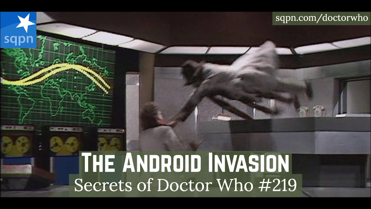 The Android Invasion - The Secrets of Doctor Who